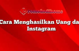 Cara Menghasilkan Uang Dari Threads Instagram